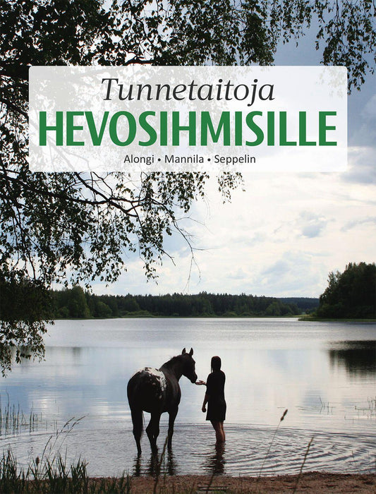 Etukansi. Katariina Alongi. Laura Mannila. Sanni Seppelin. Tunnetaitoja hevosihmisille.