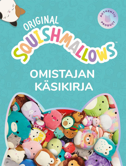 Etukansi. Squishmallows. Squishmallows - Omistajan käsikirja   - Original.