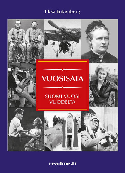 Etukansi. Ilkka Enkenberg Vuosisata - Suomi vuosi vuodelta