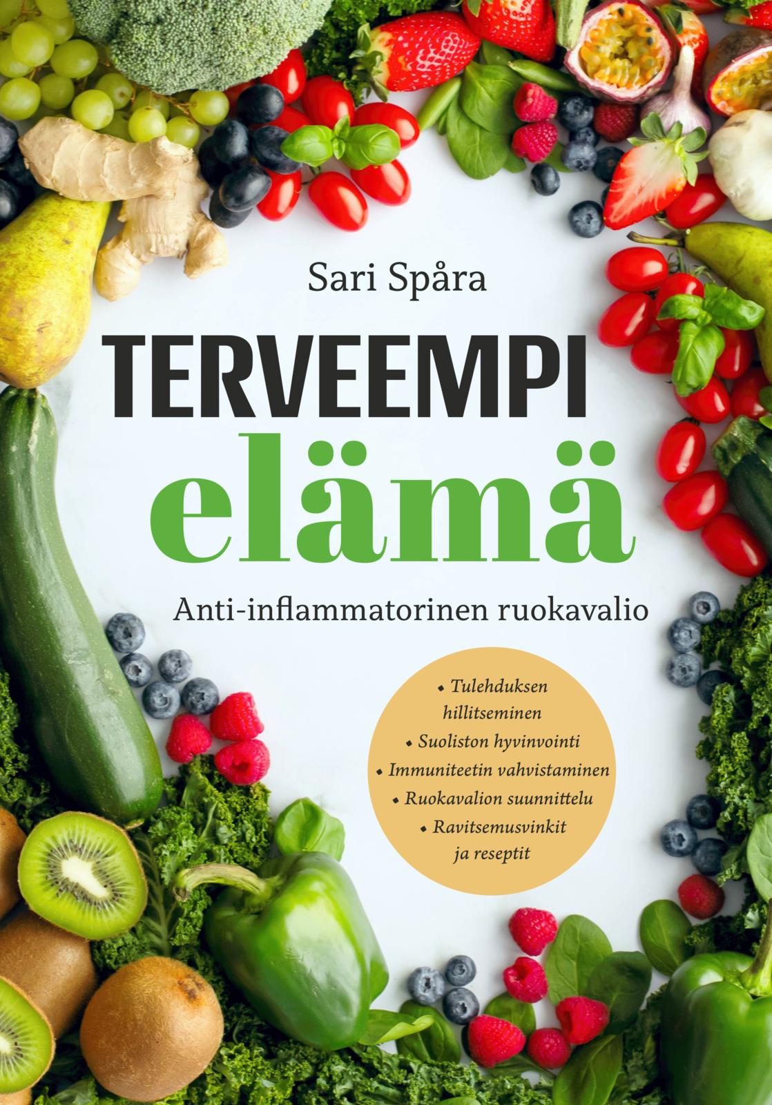 Etukansi. Sari Spåra Terveempi elämä - Anti-inflammatorinen ruokavalio