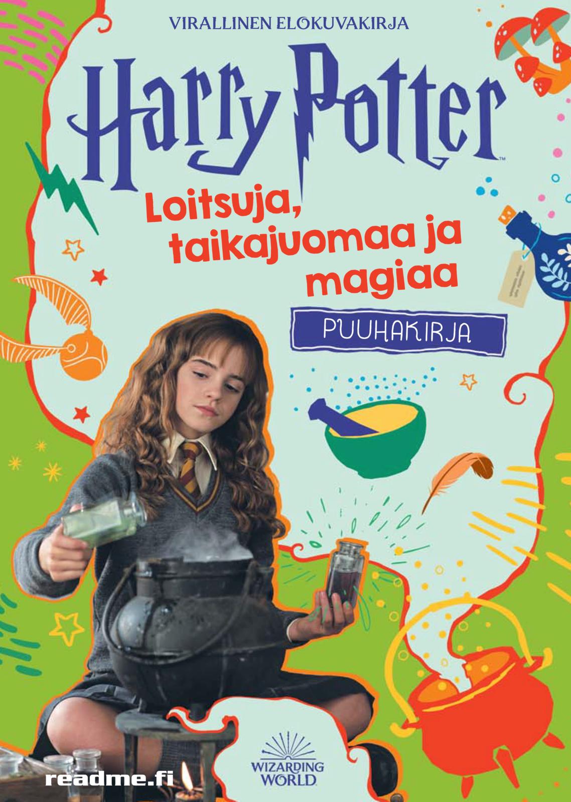 Etukansi. Warner Bros. Entertainment Harry Potter - Loitsuja, Taikajuomaa ja Magiaa puuhakirja