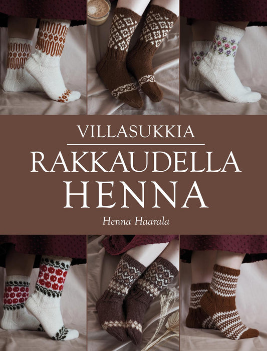 Etukansi. Henna Haarala. Rakkaudella villasukkia - Rakkaudella Henna.