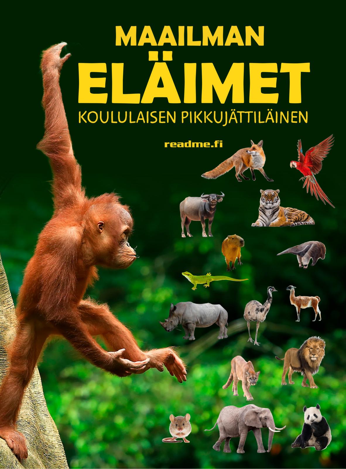 Etukansi. Viljami Ovaskainen Maailman eläimet - Koululaisen pikkujättiläinen