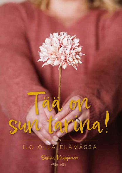 Etukansi. Sanna Kauppinen Ilo olla elämässä - Tää on sun tarina