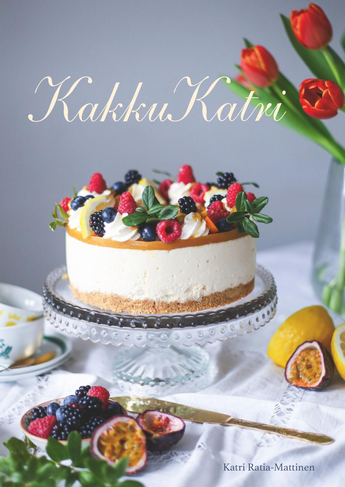 Etukansi. Katri Ratia-Mattinen Kakkukatri