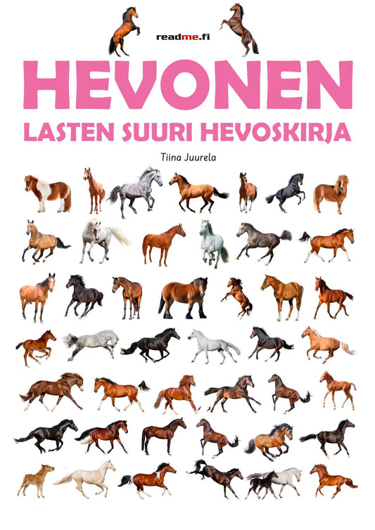 Etukansi. Tiina Juurela. Hevonen - Lasten suuri hevoskirja.