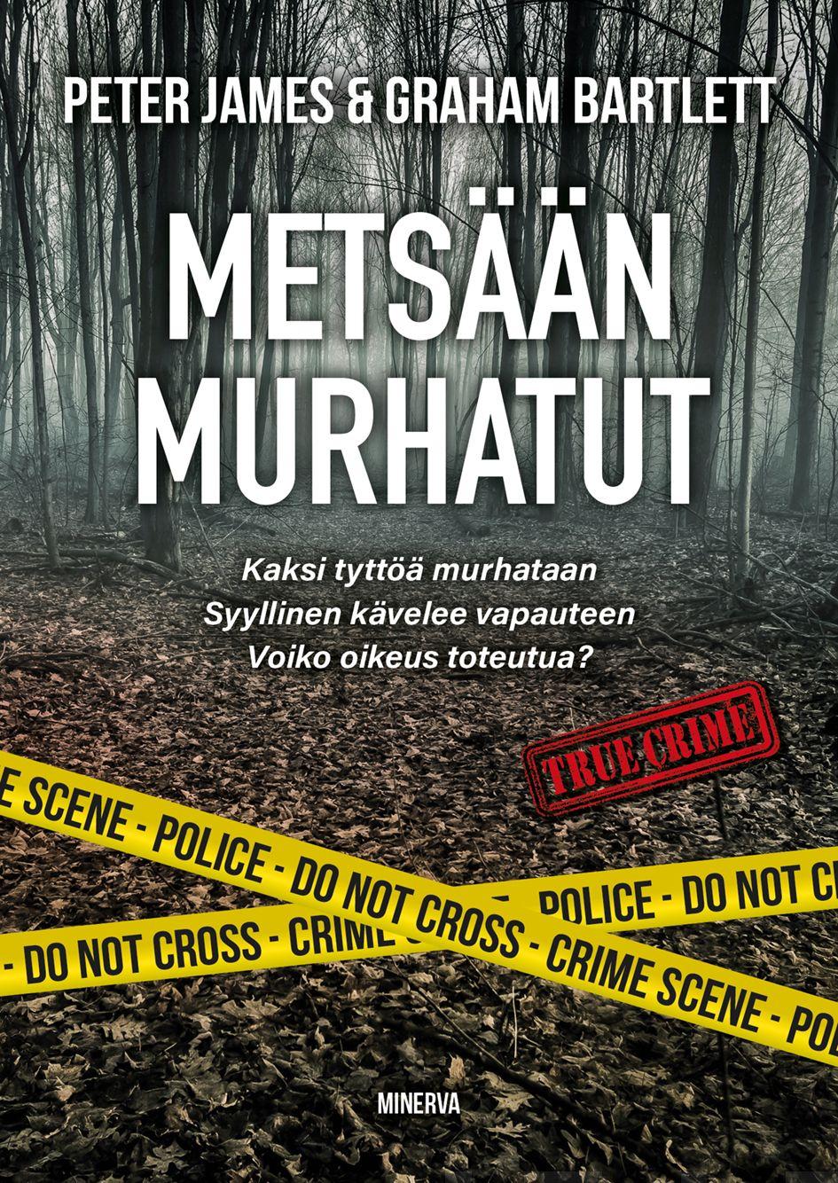 Etukansi. Peter James. Metsään murhatut