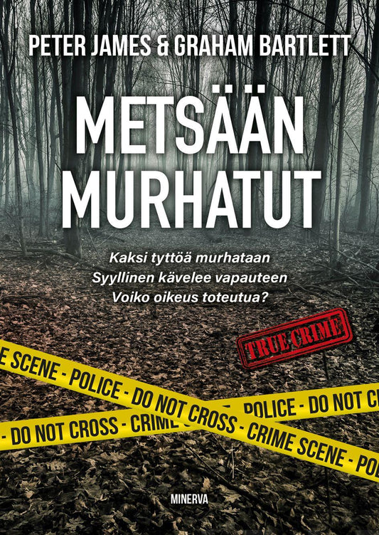 Etukansi. Peter James. Graham Bartlett. Metsään murhatut.
