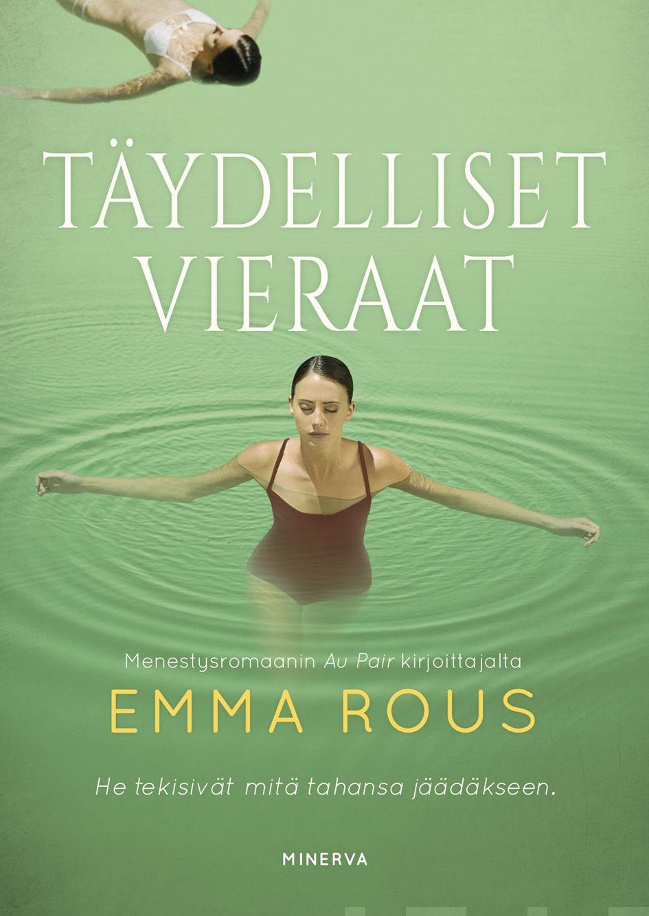 Etukansi. Emma Rous Täydelliset vieraat