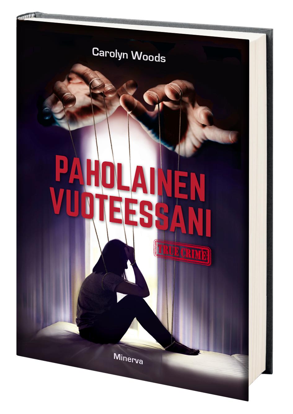 Etukansi. Carolyn Woods Paholainen vuoteessani