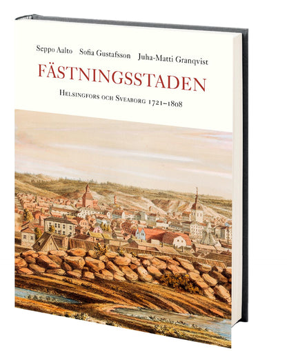 Etukansi. Seppo Aalto Fästningsstaden