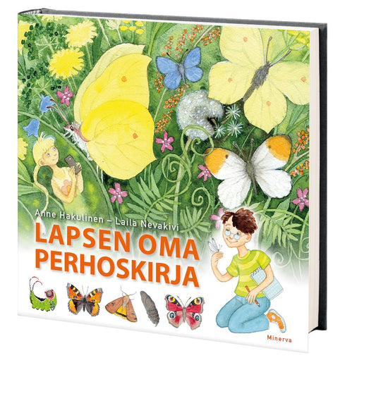 Etukansi. Anne Hakulinen. Laila Nevakivi. Lapsen oma perhoskirja.