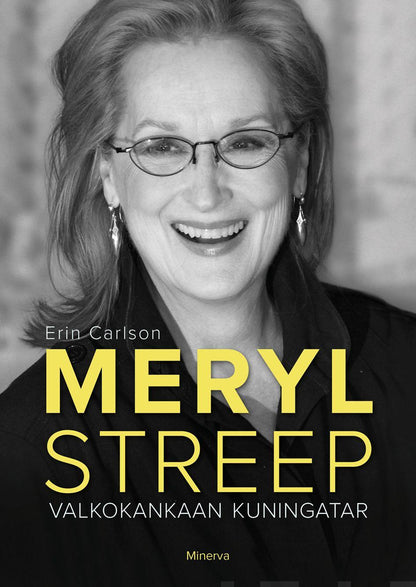 Etukansi. Erin Carlson Meryl Streep