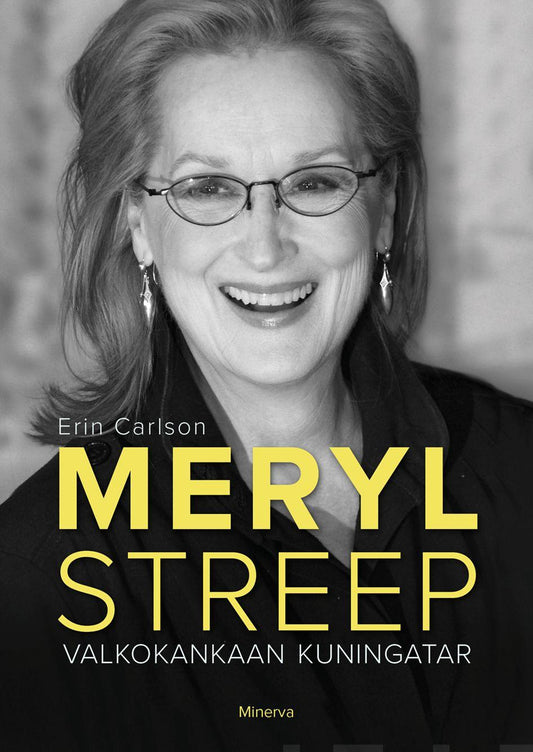 Etukansi. Erin Carlson. Meryl Streep.