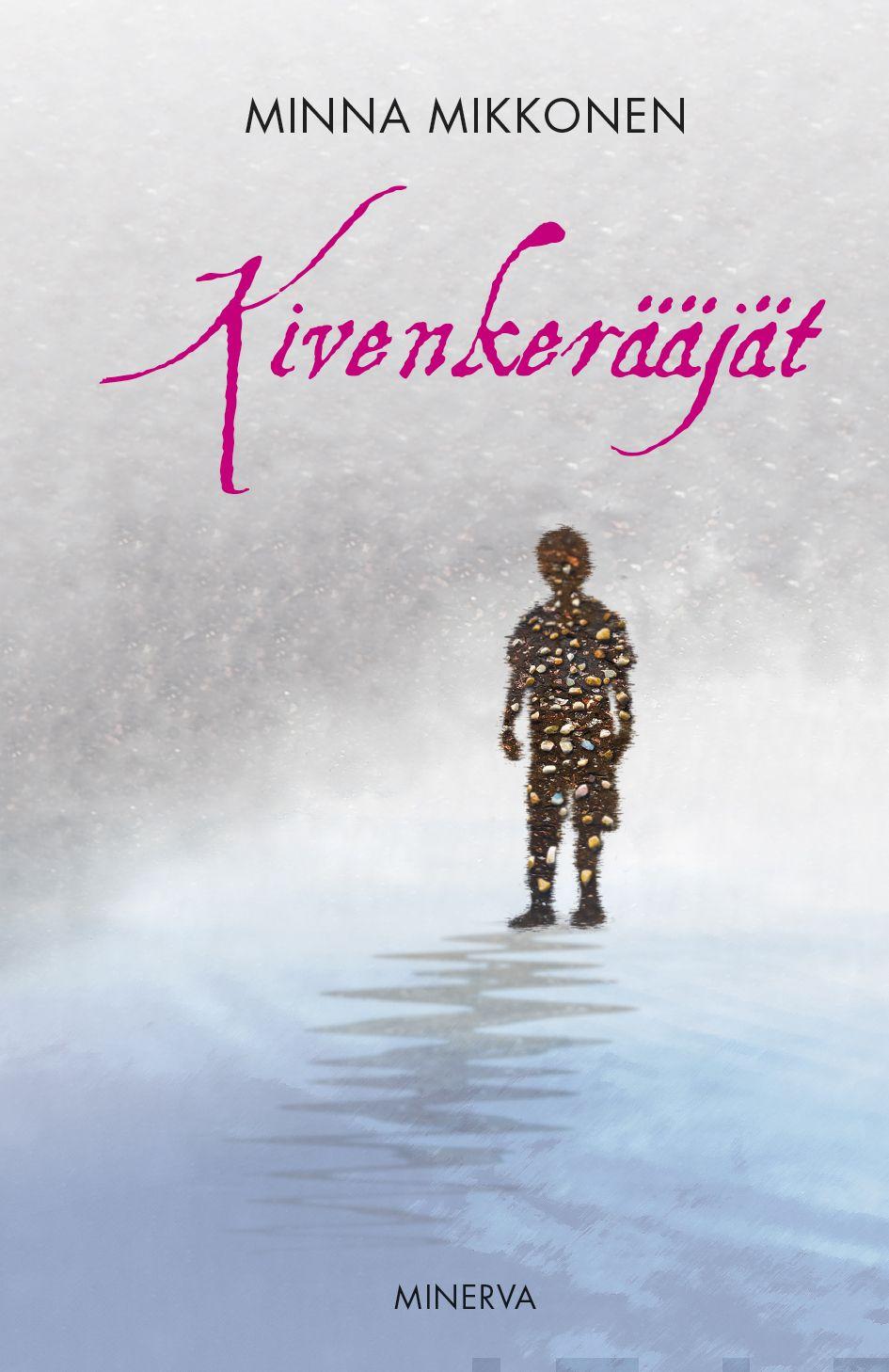 Etukansi. Minna Mikkonen Kivenkerääjät