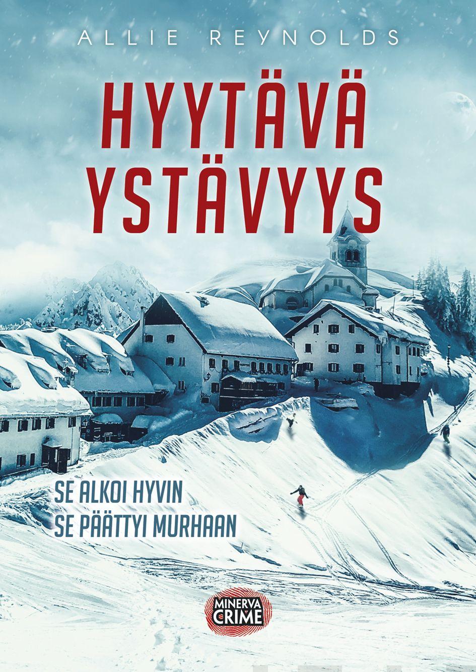 Etukansi. Allie Reynolds Hyytävä ystävyys