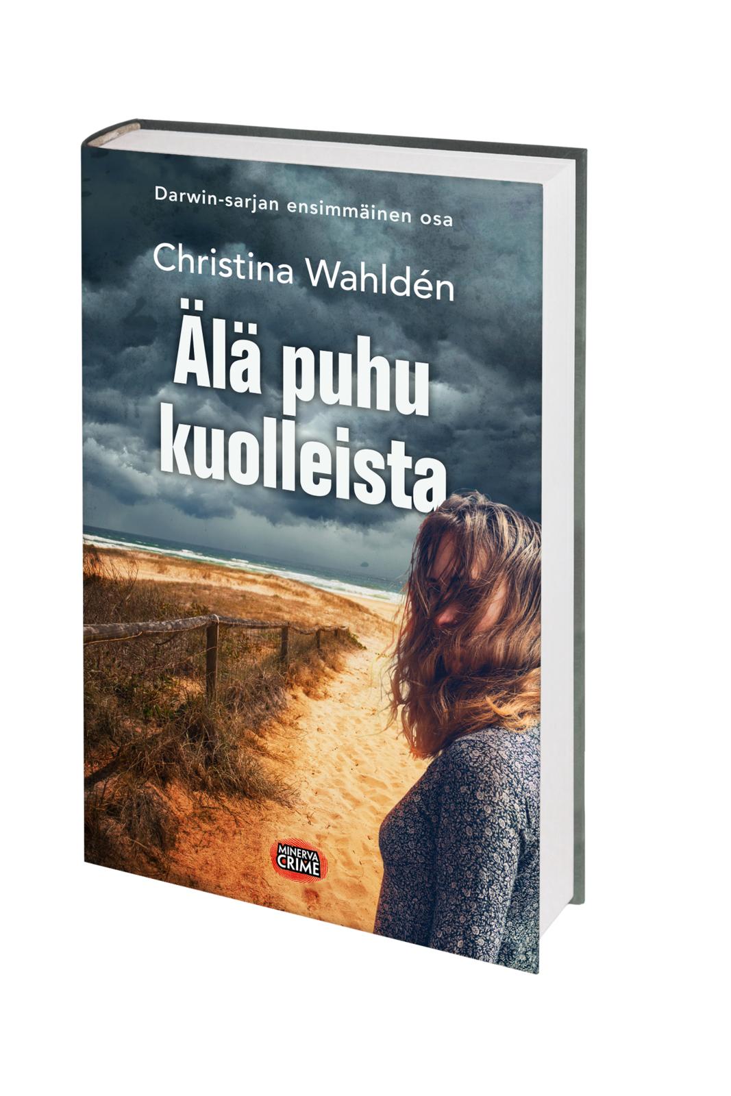 Etukansi. Christina Wahldén. Älä puhu kuolleista