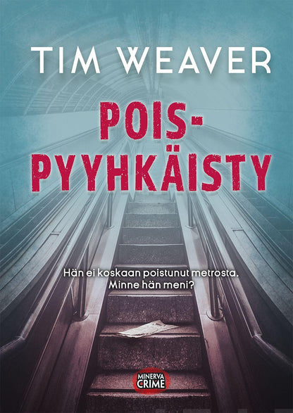 Etukansi. Tim Weaver Poispyyhkäisty