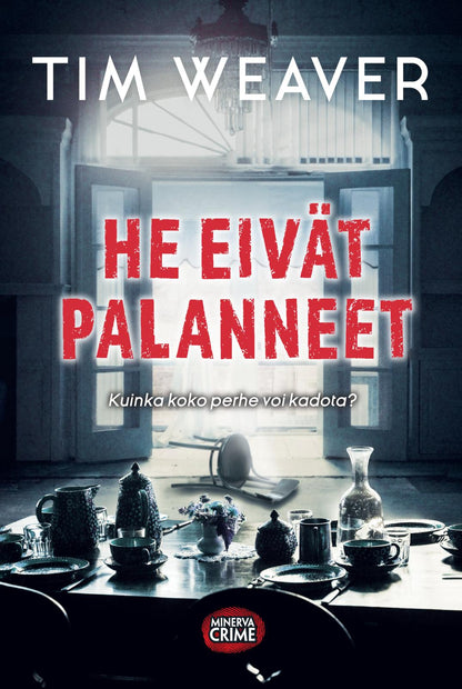 Etukansi. Tim Weaver. He eivät palanneet