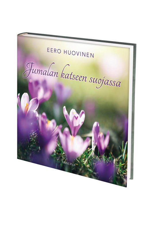 Etukansi. Eero Huovinen. Jumalan katseen suojassa.