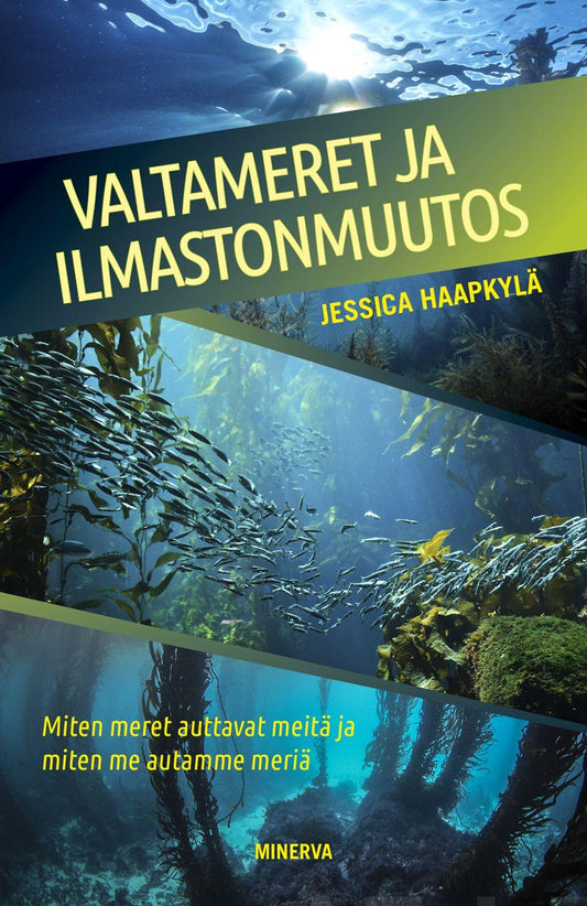 Etukansi. Jessica Haapkylä. Valtameret ja ilmastonmuutos.