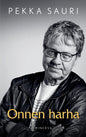 Etukansi. Pekka Sauri Onnen harha