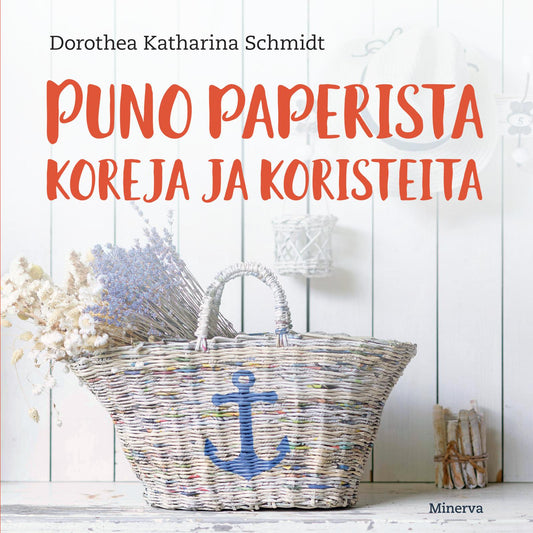 Etukansi. Dorothea Katharina Schmidt. Puno paperista koreja ja koristeita.