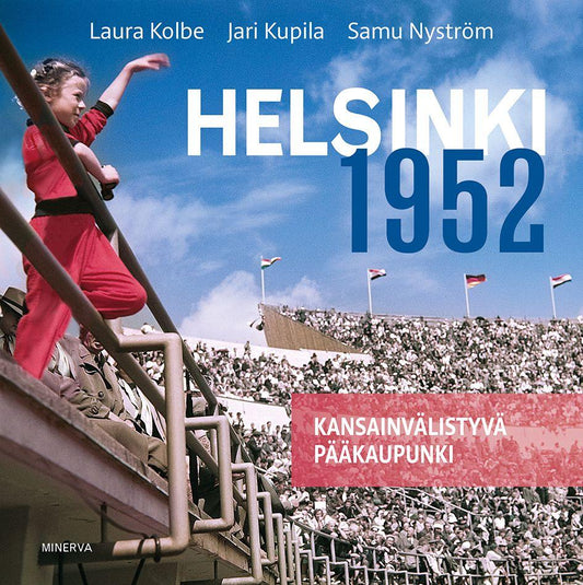 Etukansi. Laura Kolbe. Samu Nyström. Jari Kupila. Helsinki 1952.