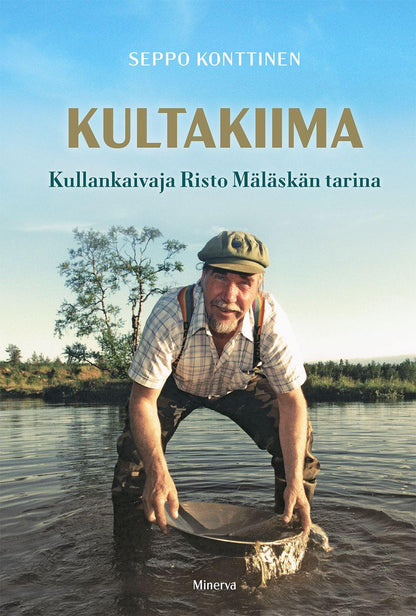 Etukansi. Seppo Konttinen. Kultakiima - Kullankaivaja Risto Mäläskän tarina