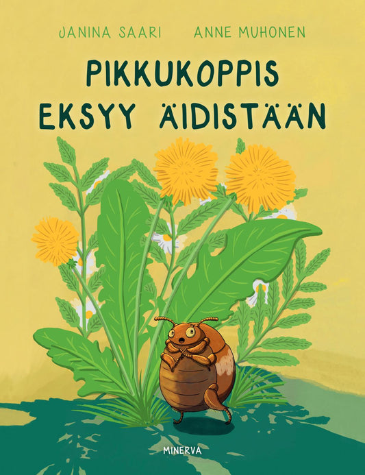 Etukansi. Janina Saari. Anne Muhonen. Pikkukoppis eksyy äidistään.