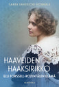 Etukansi. Saara Vaherjoki-Honkala Haaveiden haaksirikko