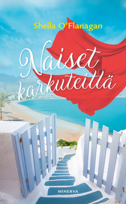 Etukansi. Sheila O'Flanagan Naiset karkuteillä