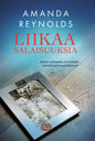Etukansi. Amanda Reynolds Liikaa salaisuuksia
