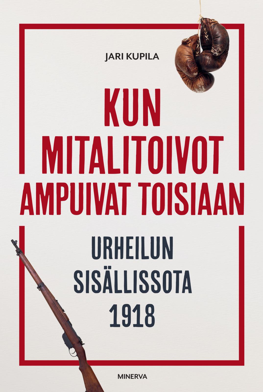Etukansi. Jari Kupila. Kun mitalitoivot ampuivat toisiaan
