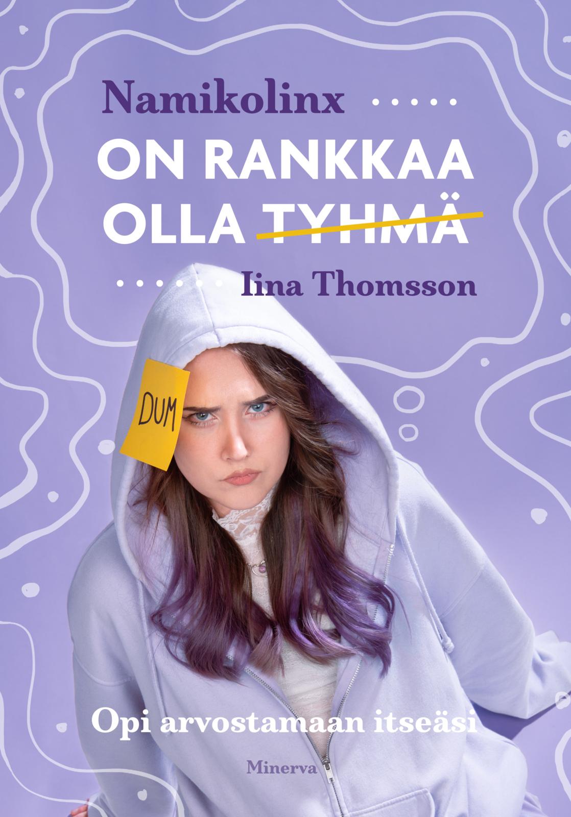 Etukansi. Namikolinx On rankkaa olla tyhmä