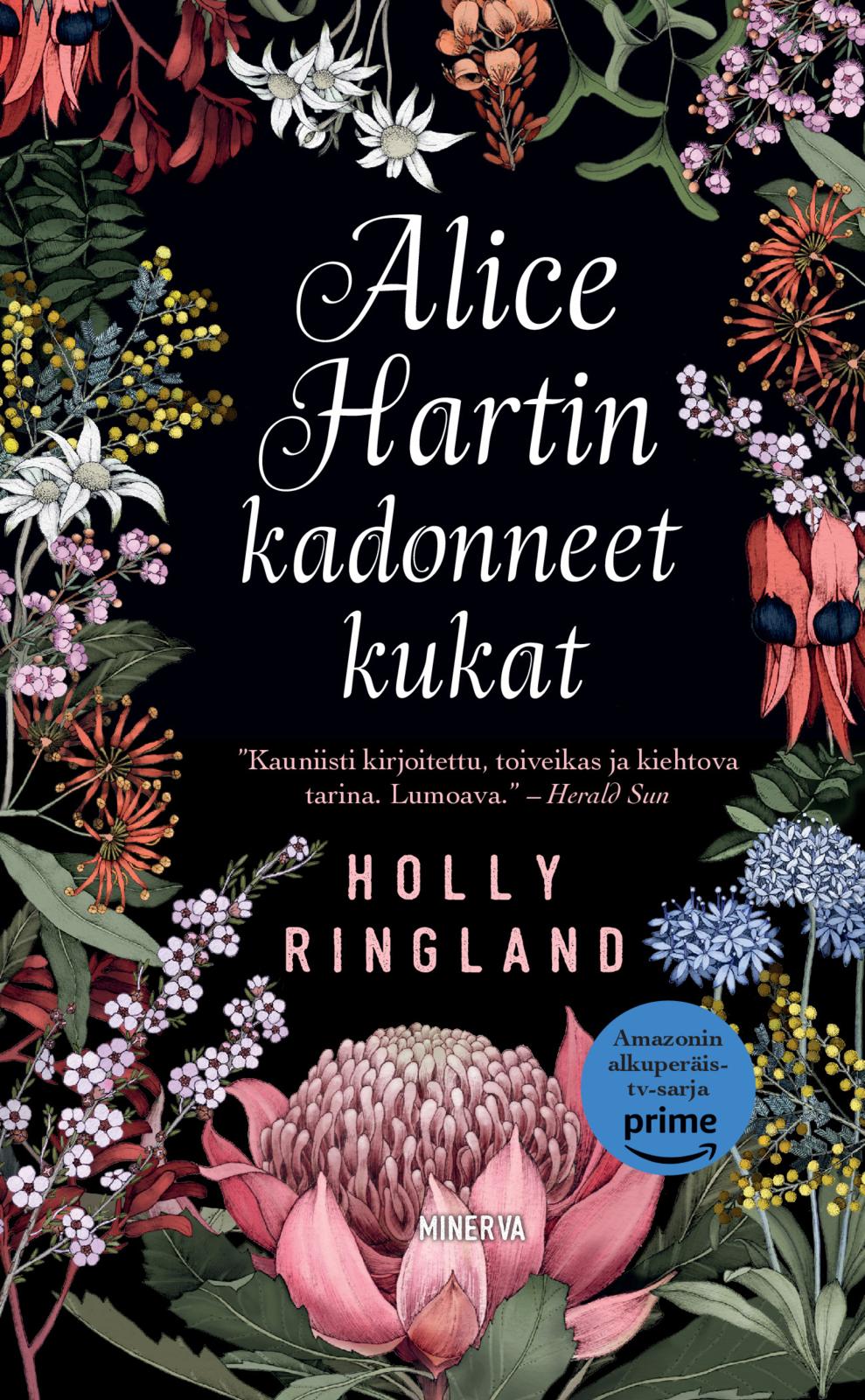 Etukansi. Holly Ringland Alice Hartin kadonneet kukat