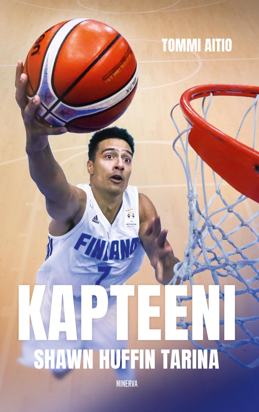 Etukansi. Tommi Aitio. Kapteeni - Shawn Huffin tarina