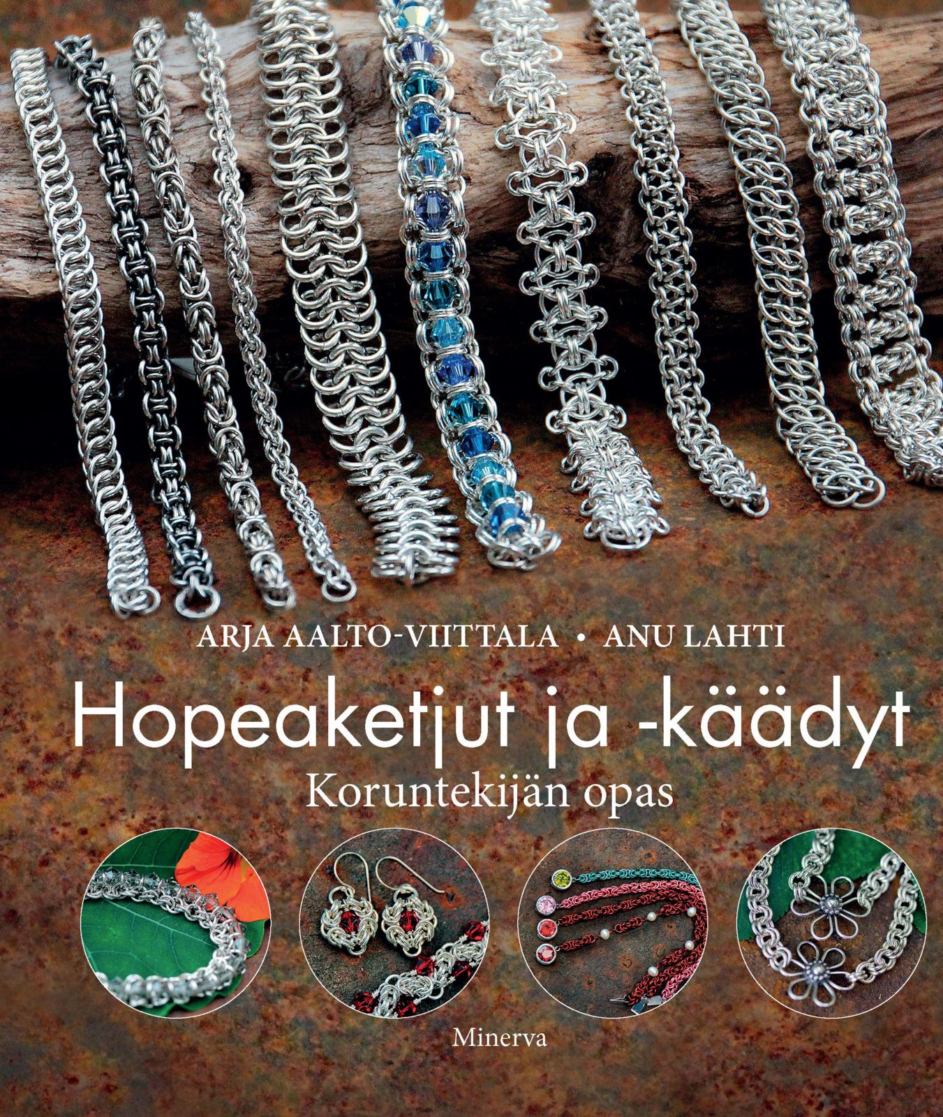 Etukansi. Arja Aalto-Viittala Hopeaketjut ja -käädyt