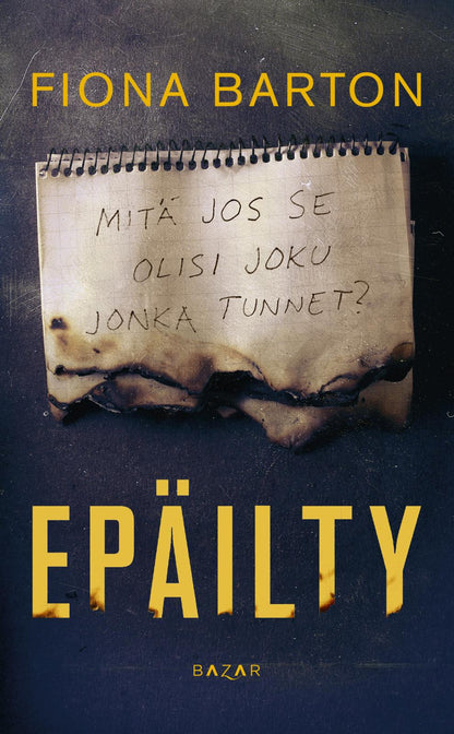 Etukansi. Fiona Barton Epäilty