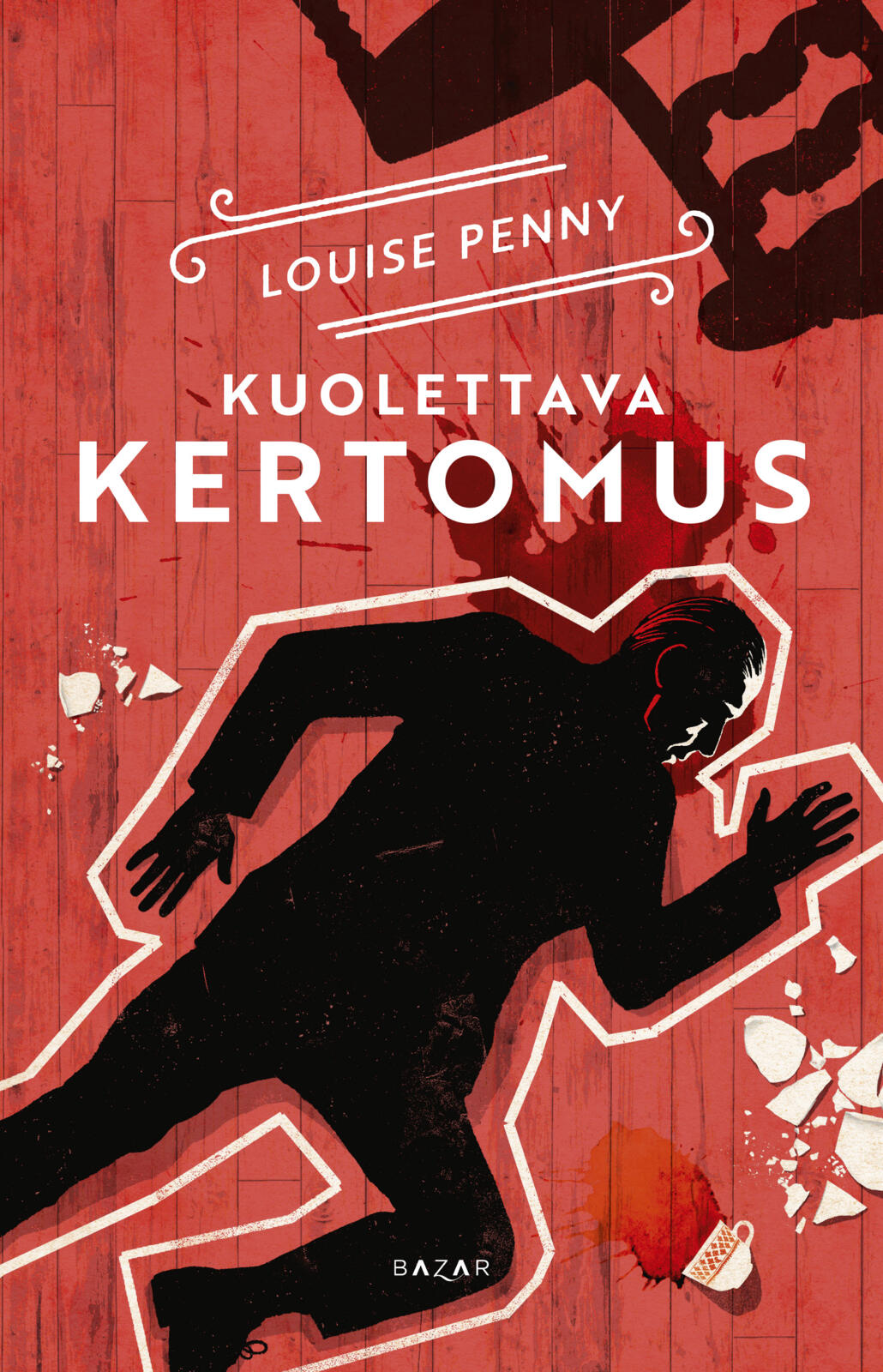 Etukansi. Louise Penny Kuolettava kertomus