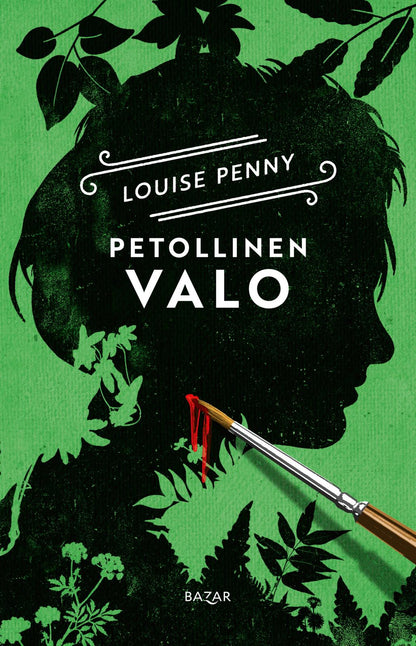 Etukansi. Louise Penny. Petollinen valo