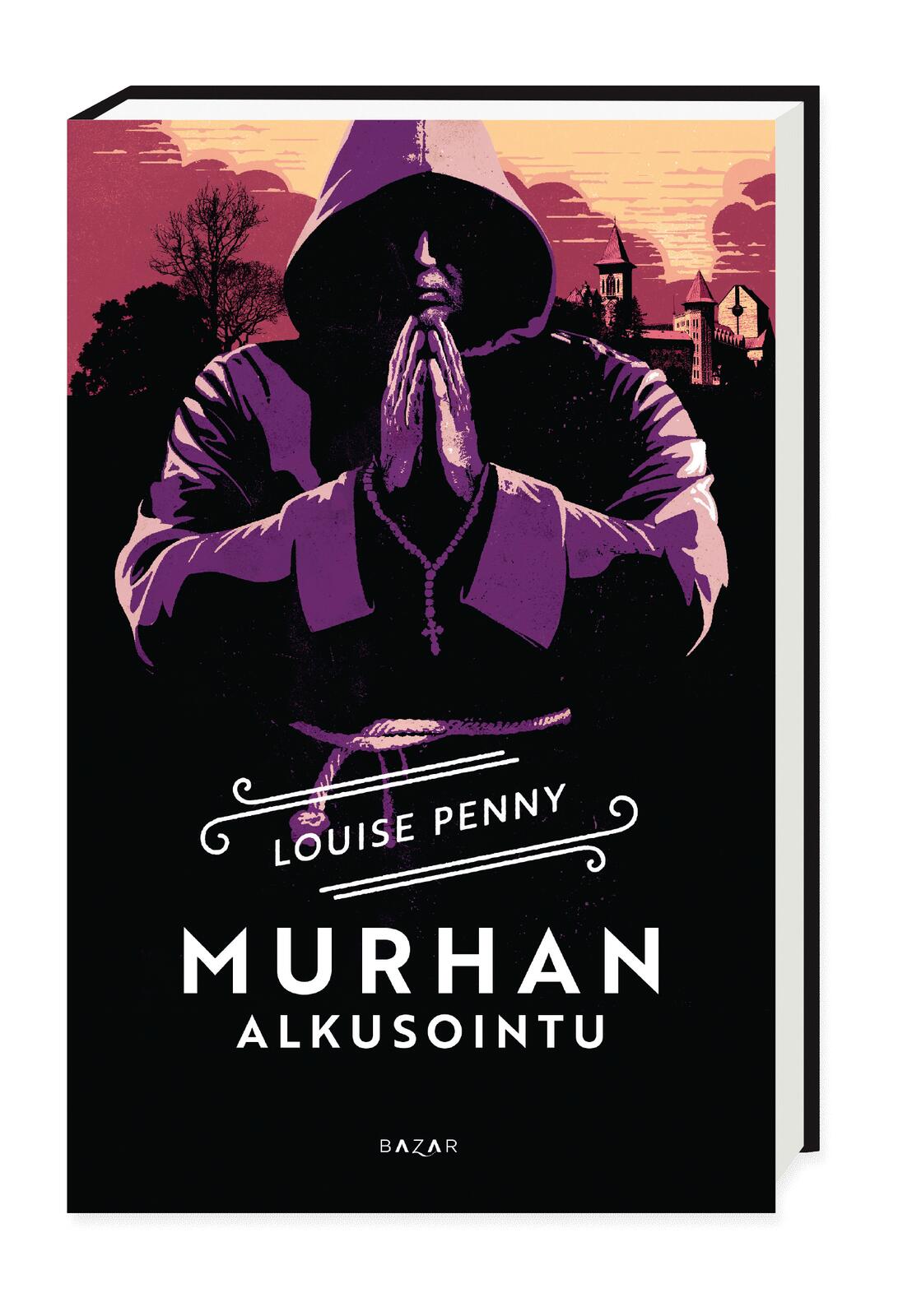 Etukansi. Louise Penny. Murhan alkusointu