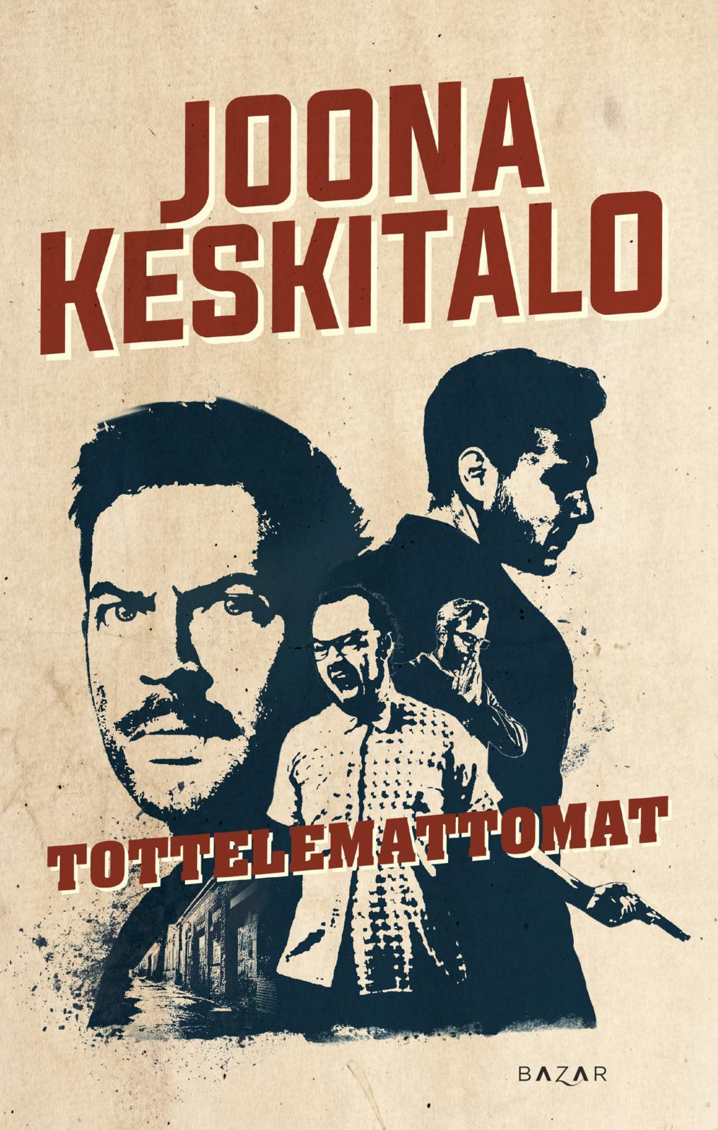 Etukansi. Joona Keskitalo. Tottelemattomat