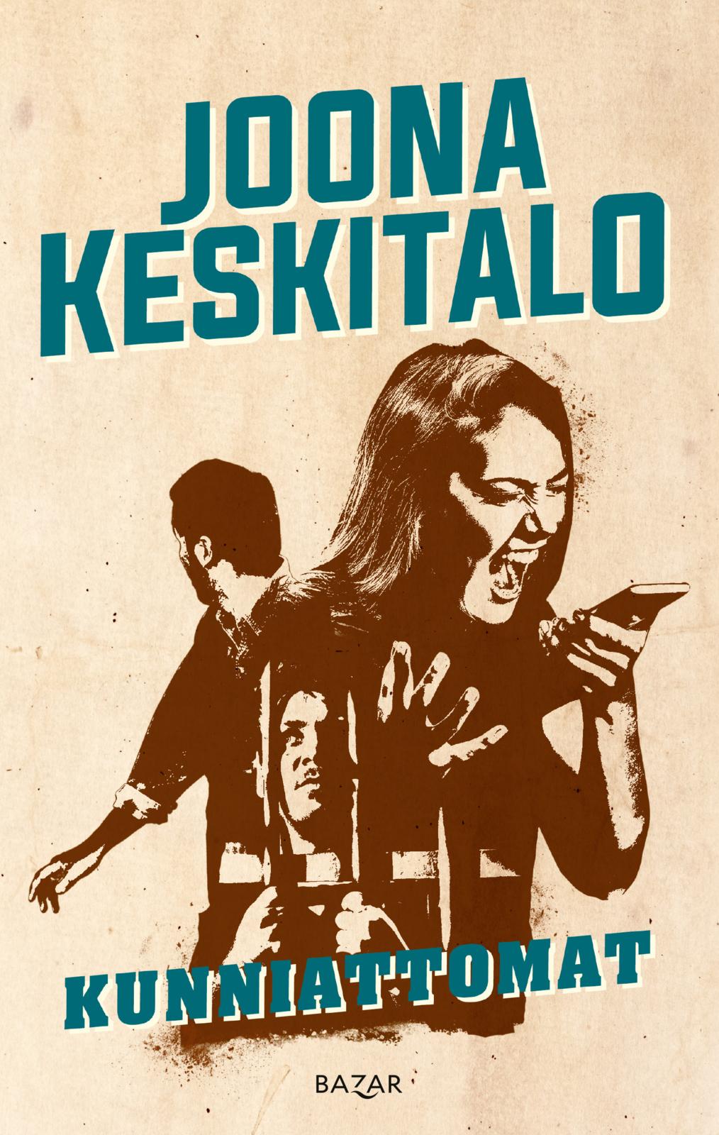 Etukansi. Joona Keskitalo Kunniattomat