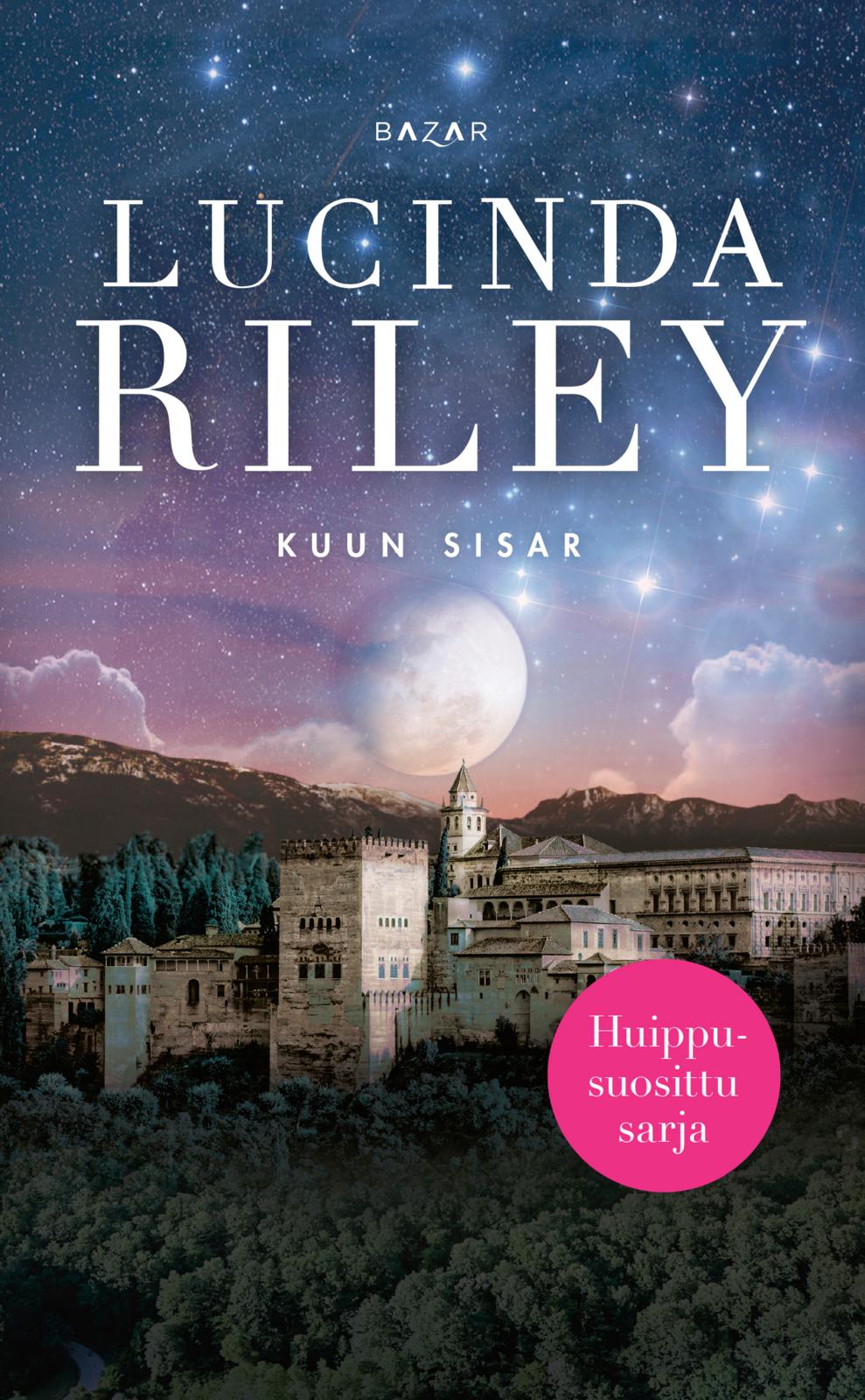 Etukansi. Lucinda Riley Kuun sisar