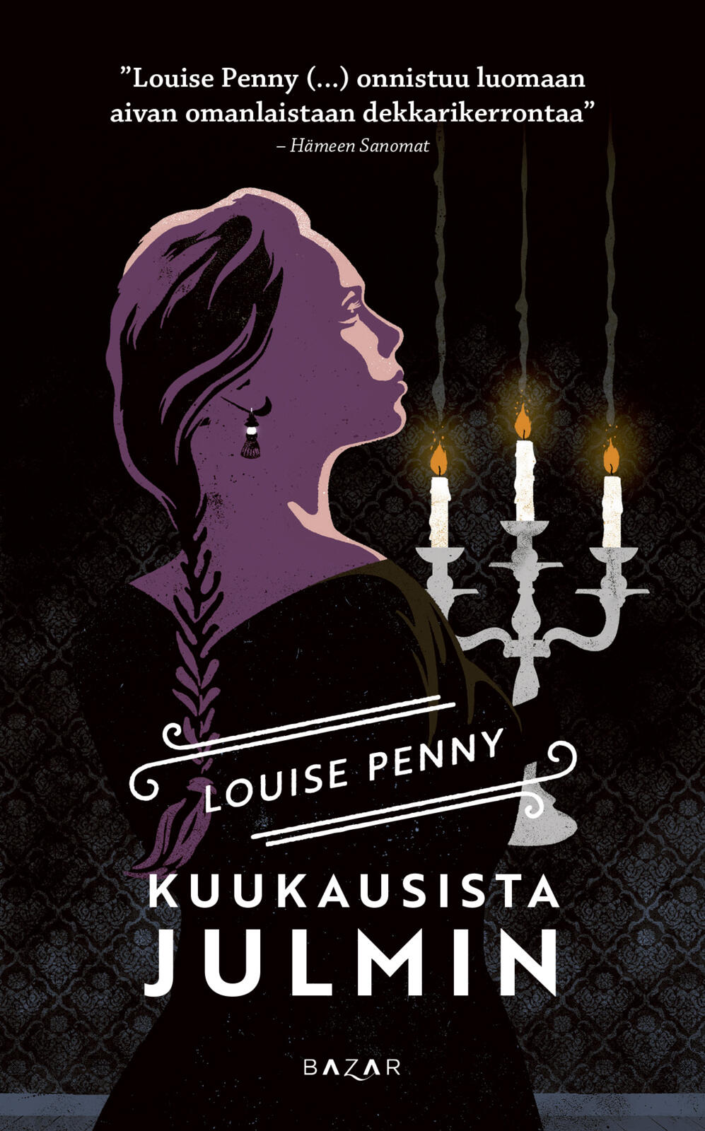 Etukansi. Louise Penny Kuukausista julmin