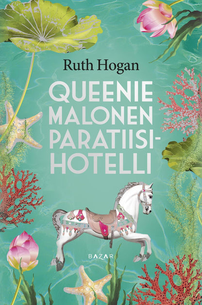 Etukansi. Ruth Hogan Queenie Malonen Paratiisihotelli