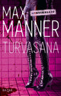 Etukansi. Max Manner Turvasana