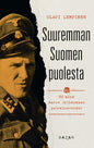 Etukansi. Olavi Lempinen Suuremman Suomen puolesta