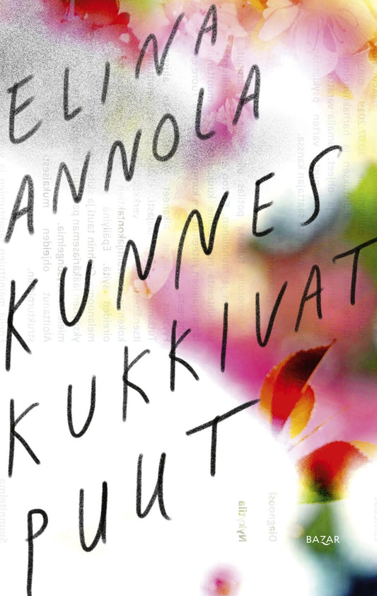 Etukansi. Elina Annola. Kunnes kukkivat puut.